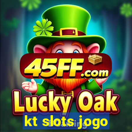 kt slots jogo
